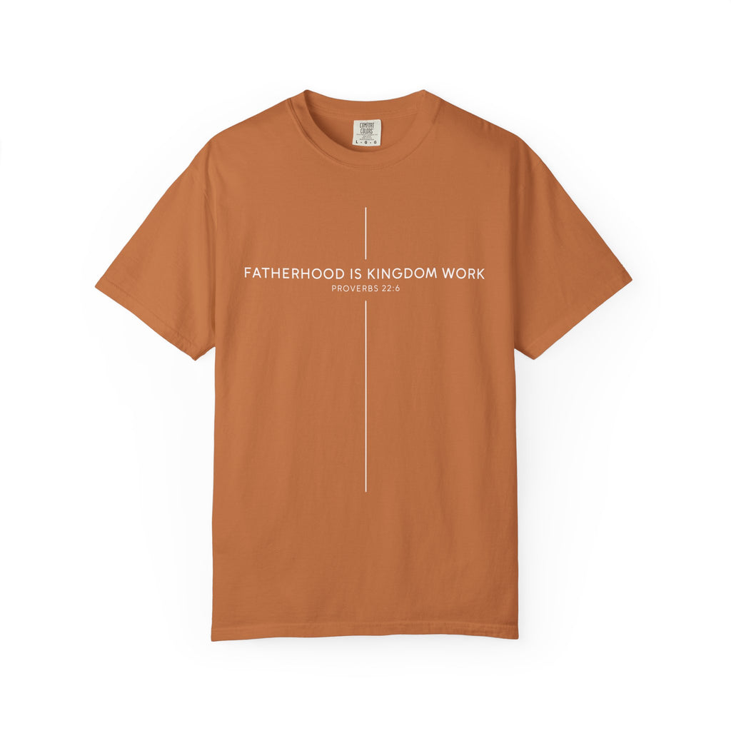 Fatherhood Is Kingdom Work T-Shirt — Christian Dad Tee (Proverbs 22:6)