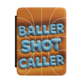 Kindle Case — "Baller Shot Caller" Basketball-Themed E-Reader Cover