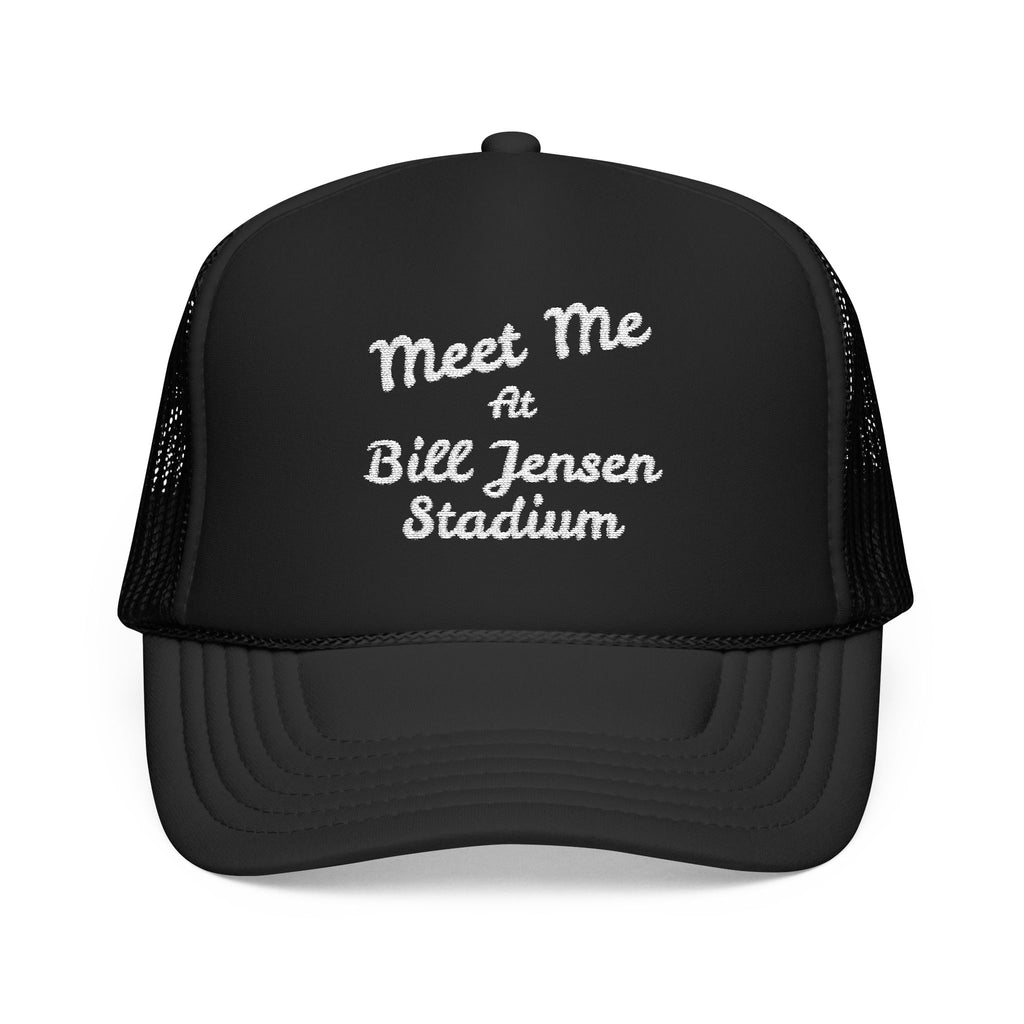 Meet Me at Bill Jensen Stadium Trucker Hat