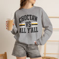 Choctaw Vs All Y'all Crewneck Sweatshirt — Tribal Pride Graphic Sweatshirt