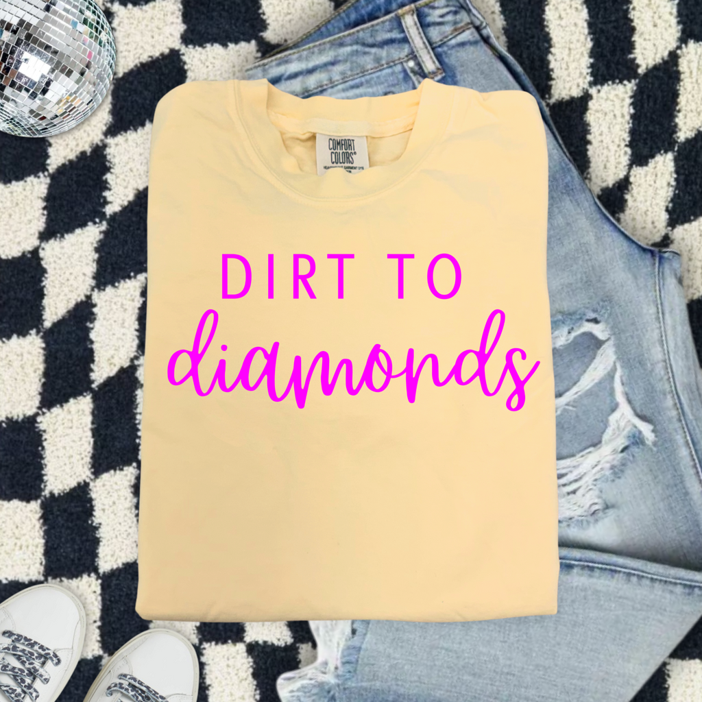 Dirt to Diamonds Comfort Colors T-Shirt — Spring Collection