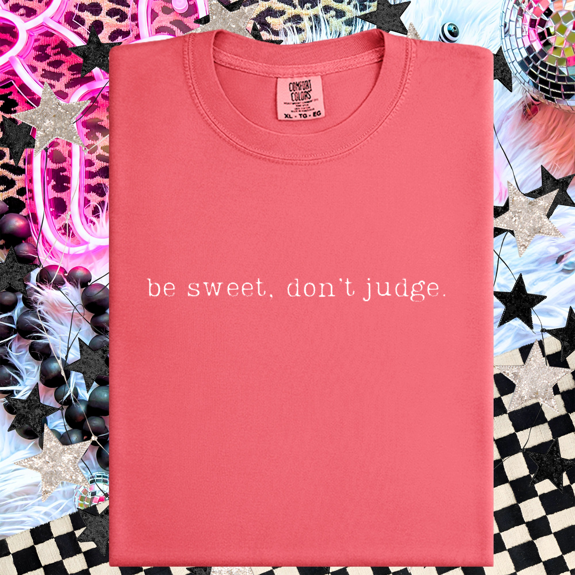 OkieMom Exclusive — "Y'all Be Sweet Don’t Judge" Comfort Colors Tee