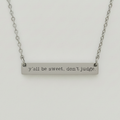 OkieMom Exclusive - “Yall Be Sweet, Dont Judge” Horizontal Bar Necklace