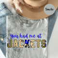 You Had Me at JACKETS T-Shirt