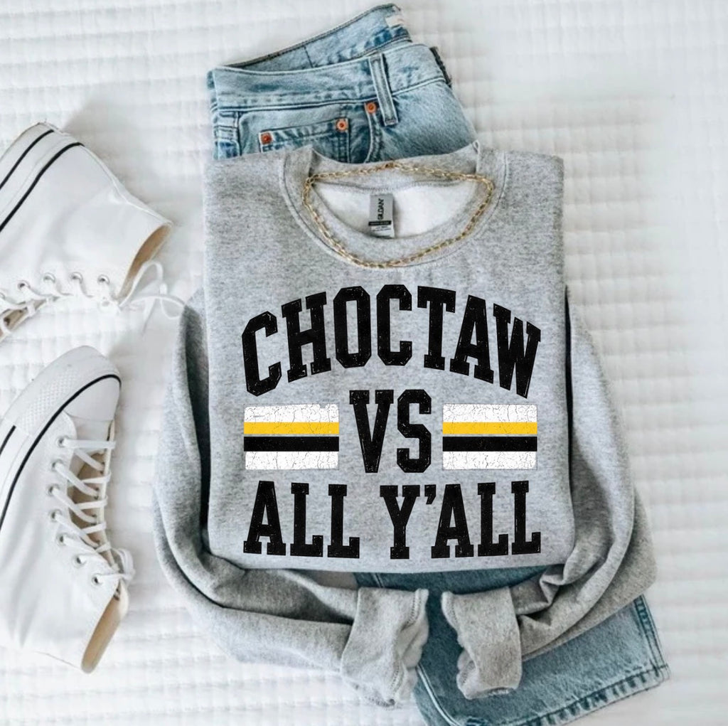 Choctaw Vs All Y'all Crewneck Sweatshirt — Tribal Pride Graphic Sweatshirt