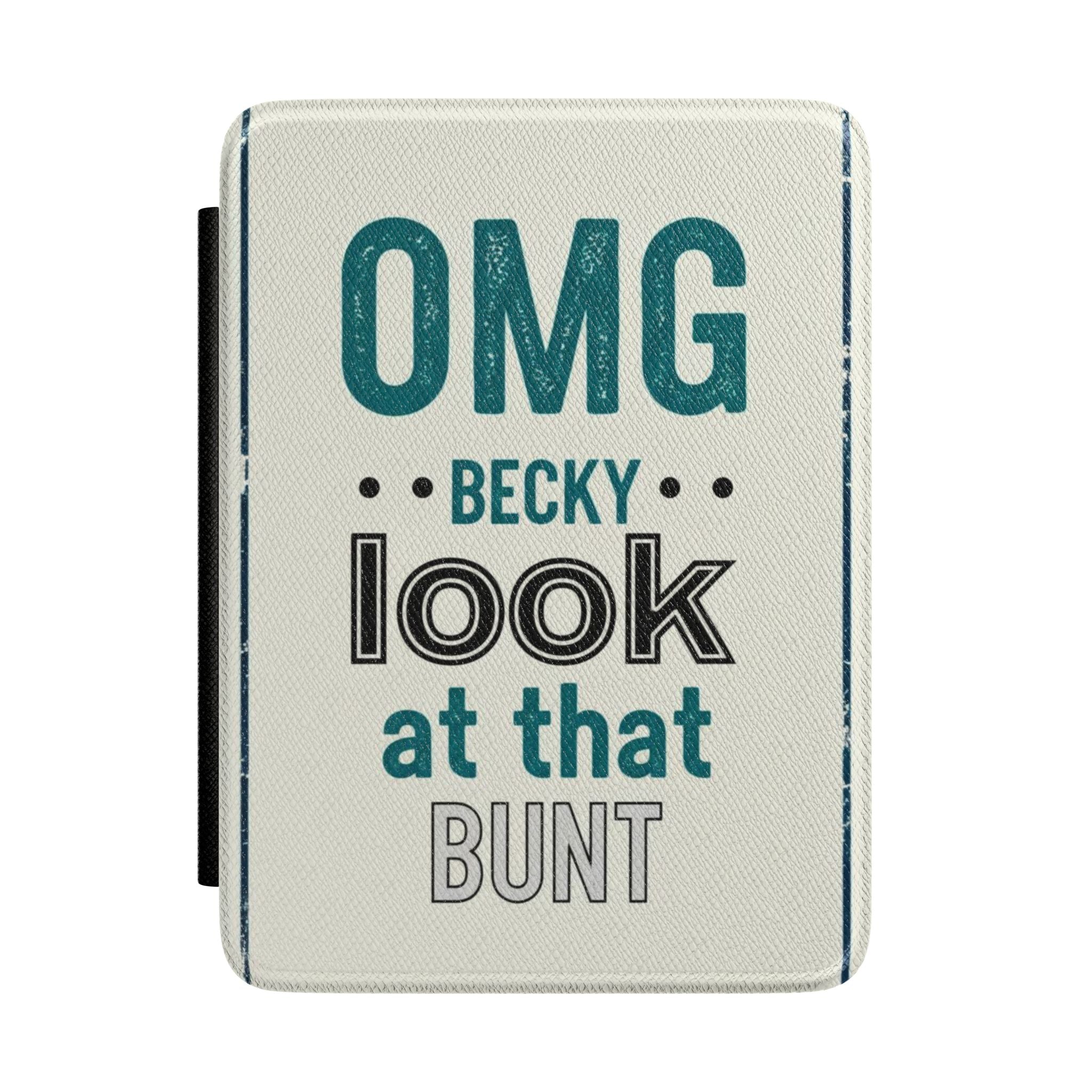 Kindle Case "OMG Becky Look at That Bunt" – Funny Baseball Quote E-Reader Cover