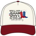 We'll Put a Boot In Your Ass Baseball Cap — Patriotic Cowboy Hat