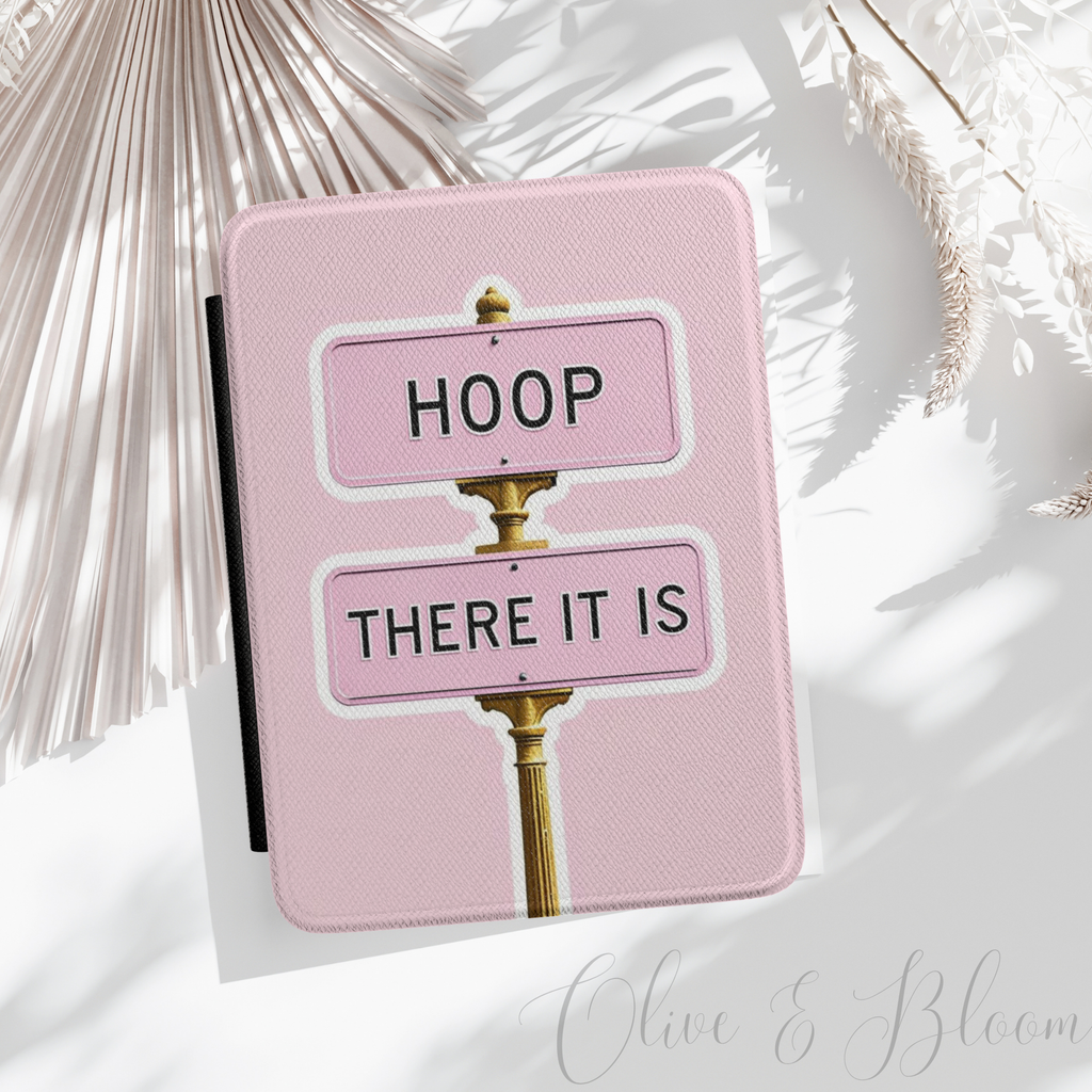 Kindle Case - 'Hoop There It Is' Pink Street Sign E-Reader Cover