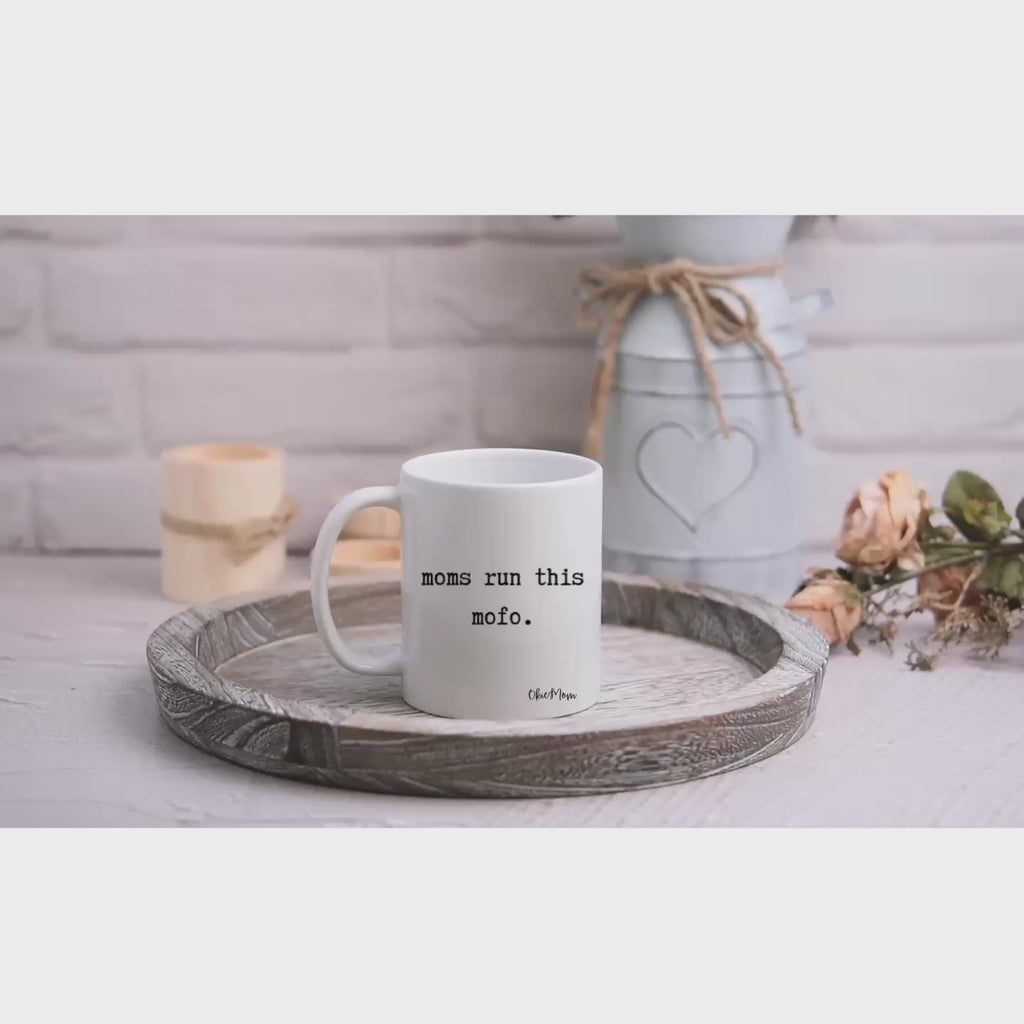 OkieMom Exclusive “Moms Runs This”  15oz White Coffee Mug